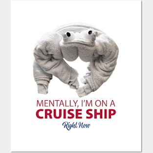 Mentally, I'm on a Cruise Ship Right Now - Towel Animal Posters and Art